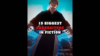 15 biggest RAGEBAITERS in FICTION || #edit #anime #marvel #dc #jjk #dragonball #bleach #demonslayer
