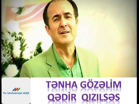 Qədir Qızılsəs Tənha gözəlim