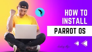 "Step-by-Step Guide to Installing Parrot OS: Your Ultimate Installation Manual"