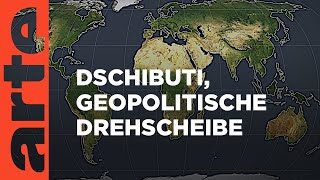 Dschibuti, geopolitische Drehscheibe | Mit offenen Karten | ARTE