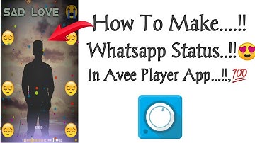 How To Create Trending WhatsApp Status Video |Avee Player Tutorial | Status Editing
