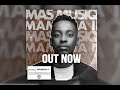 Amapiano | Mas Musiq - Mambisa II (Album) Mixed By Khumozin