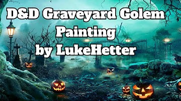 D&D Graveyard Golem Painting
