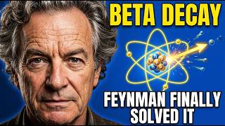 Feynman's V-A Theory of Beta Decay — Why Nuclear Physics Was Broken Until Feynman Solved It
