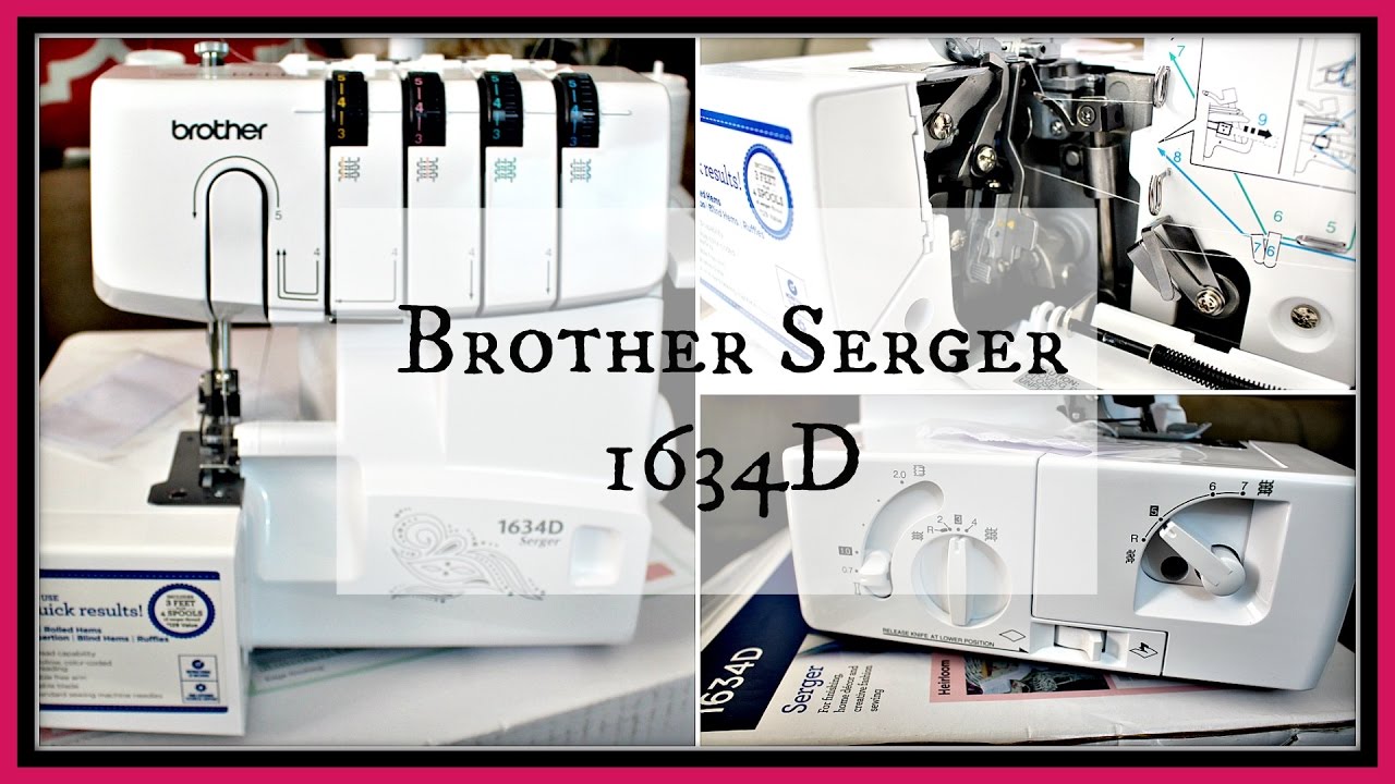 Brother Serger 1634D | tanishalynne - YouTube