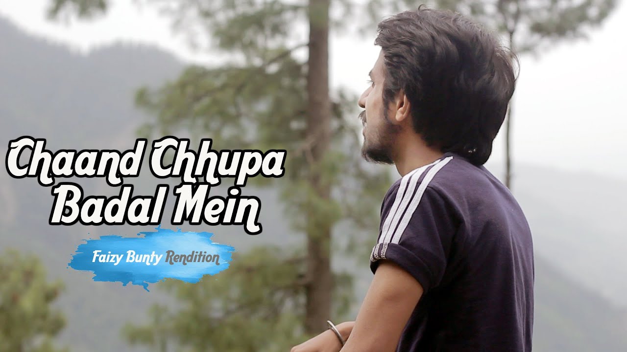 Chaand Chupa | Faizy Bunty Rendition | Best Cover 2022 | Bollywood Songs Chaand Chupa | Faizy Bunty Rendition | Best Cover 2022 | Bollywood Songs