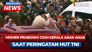 Detik-Detik Prabowo Cium Kepala Anak Kecil di Peringatan HUT TNI | BREAKING NEWS