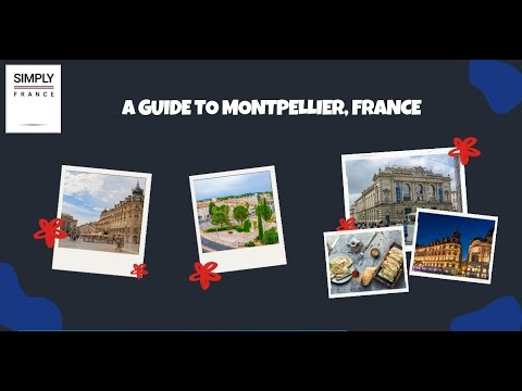 Video: Montpellier, Frankrig Guide: Planlægning af din rejse