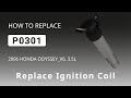 How to replace Ignition Coil(s) 2006 HONDA ODYSSEY V6, 3.5L