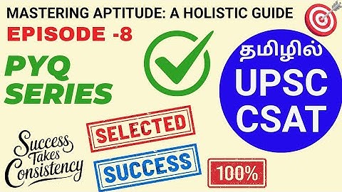 UPSC CSAT PAPER PYQ EPISODE - 8 SOLVED PAPER IN TAMIL