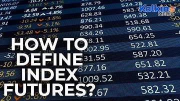 How to define Index Futures?