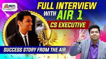 AIR 1 Chiraag Agarwal Full Interview | CS Executive | Mohit Agarwal
