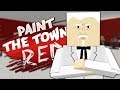 I GOT A REAL JOB - Best User Made Levels - Paint the Town Red