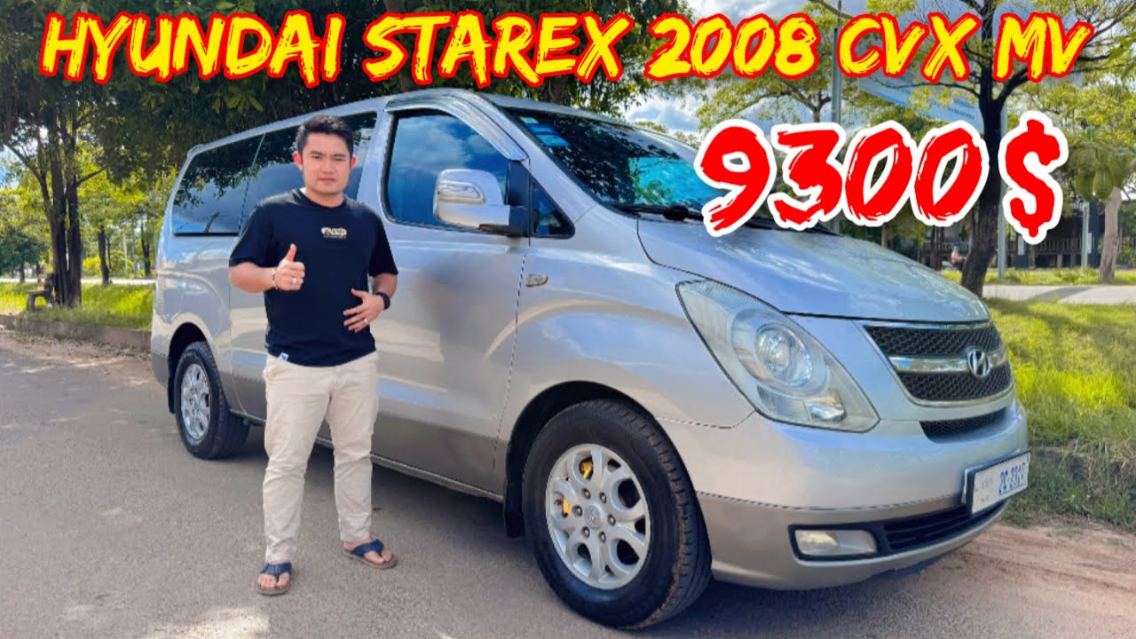 Starex 2008 CVX MV តម្លៃលក់ 9300$ សៀមរាប ☎️087/060/099-599990