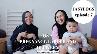 Pregnancy, Labour and Delivery Q&A | Malaysia | JASVLOGS eps. 7