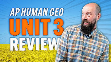 AP HUMAN GEO Unit 3 Review (EVERYTHING You NEED to Know!)