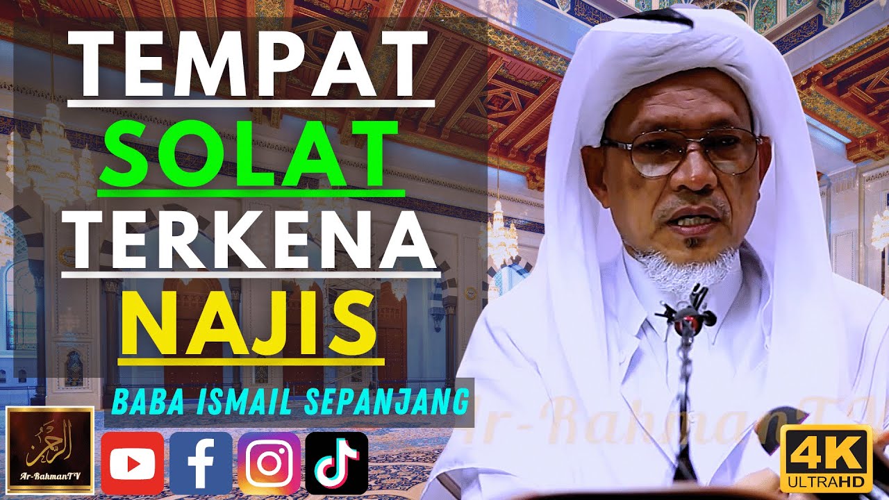 Baba Ismail Sepanjang - TEMPAT SOLAT TERKENA NAJIS