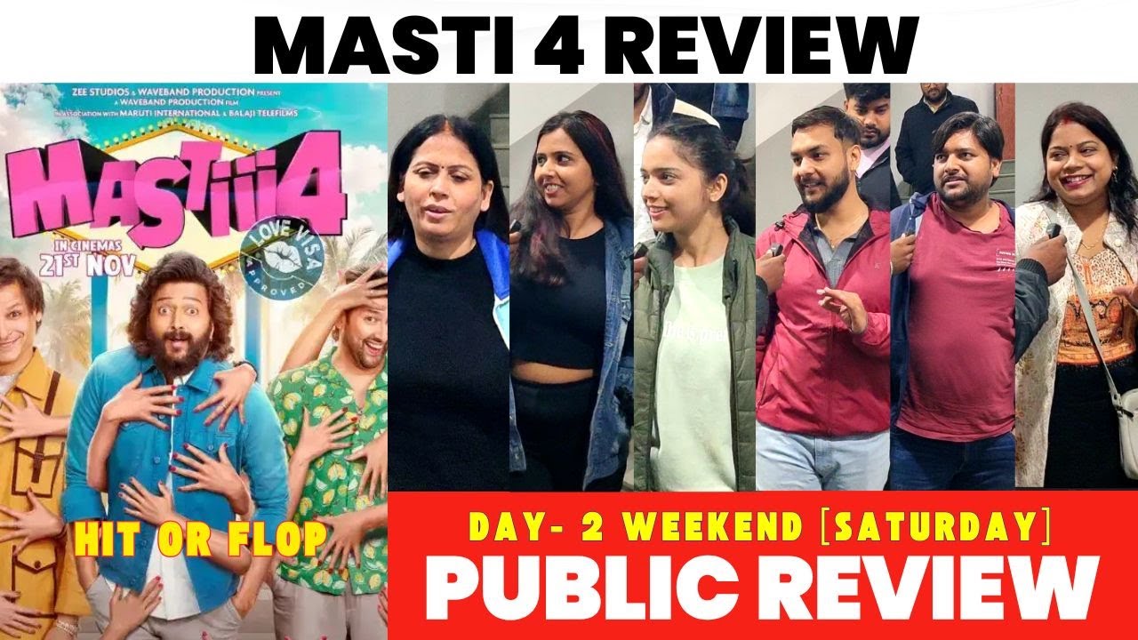 MASTI 4 Public Review Day 2 | Weekend Audience Reaction OUT Now ! Hit or Flop ?