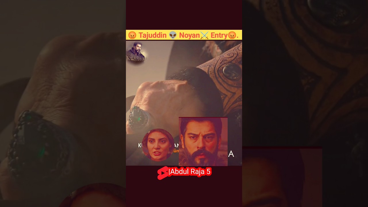 Tajuddin 😡 Noyan ⚔️ Entry|Kurulus Osman 148 |