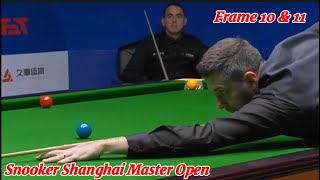 Snooker Shanghai Master Open Ronnie O’Sullivan VS Mark Selby ( Frame 10 & 11 )