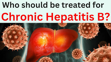 Who should be treated for chronic hepatitis B