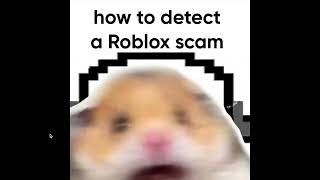 How To Detect A Roblox Scam... Hamster Approved