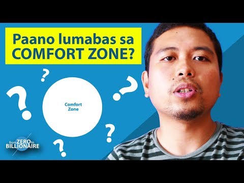 Video: Bakit Lumabas Sa Iyong Comfort Zone