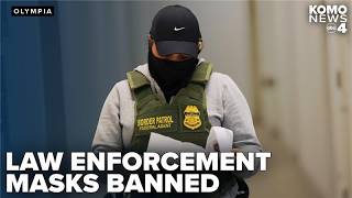 New law prohibits face coverings for law enforcement in Washington state screenshot 1