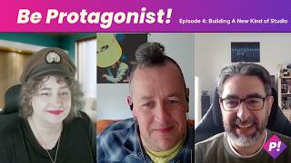 Building a Different Kind of Studio with Fairness | Be Protagonist Ep. 4