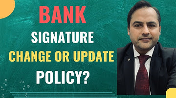 How to Change or update signatures in bank account | Bank signature Change procedure