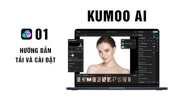 Kummo AI 01 : Hướng dẫn tải và cài đặt Kummo AI | MAGICBOX.VN