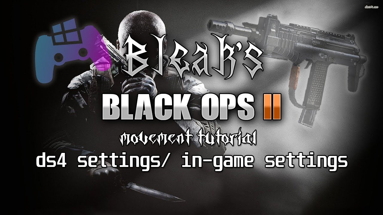 Black Ops 2 - Movement Tutorial in 2025 + (Game, Controller, & DS4 Settings) + Best Movement Classes