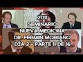 2011 Seminario Dr. Fermín Moriano - Día 2 - Parte 11 de 16
