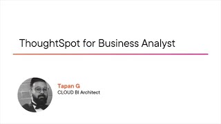 ThoughtSpot Skills: ThoughtSpot for Business Analysts Course Preview