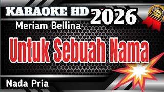 Untuk Sebuah Nama || Karaoke Lirik Pop Nostalgia Nada Pria