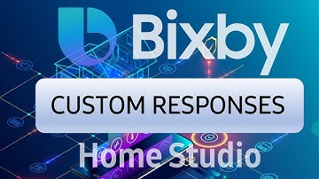 Bixby Home Studio Tutorial - Custom Responses and Prompts