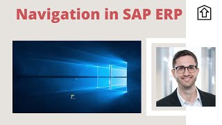 Navigation in SAP ERP and SAP S/4HANA - The perfect overview