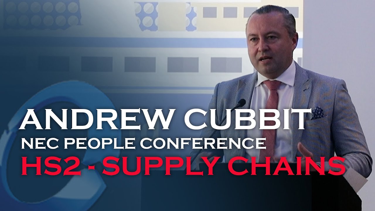 2. HS2: An update (Andrew Cubitt - Procurement & Supply Chain Director) | NEC People Conference 2022