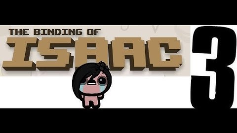 the binding of issac part 3 (eve)