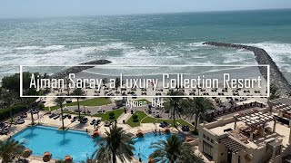 아지만 사라이 럭셔리 컬렉션 리조트에서의 주말 | UAE 아지만