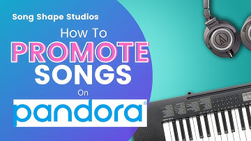 How to Promote Songs on Pandora