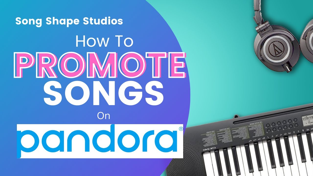 How to Promote Songs on Pandora YouTube