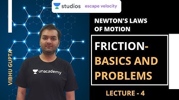 L4: Friction - Basics and Problems | Newton