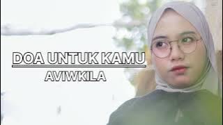 DOA UNTUK KAMU - AVIWKILA ( COVER INDAH YASTAMI )