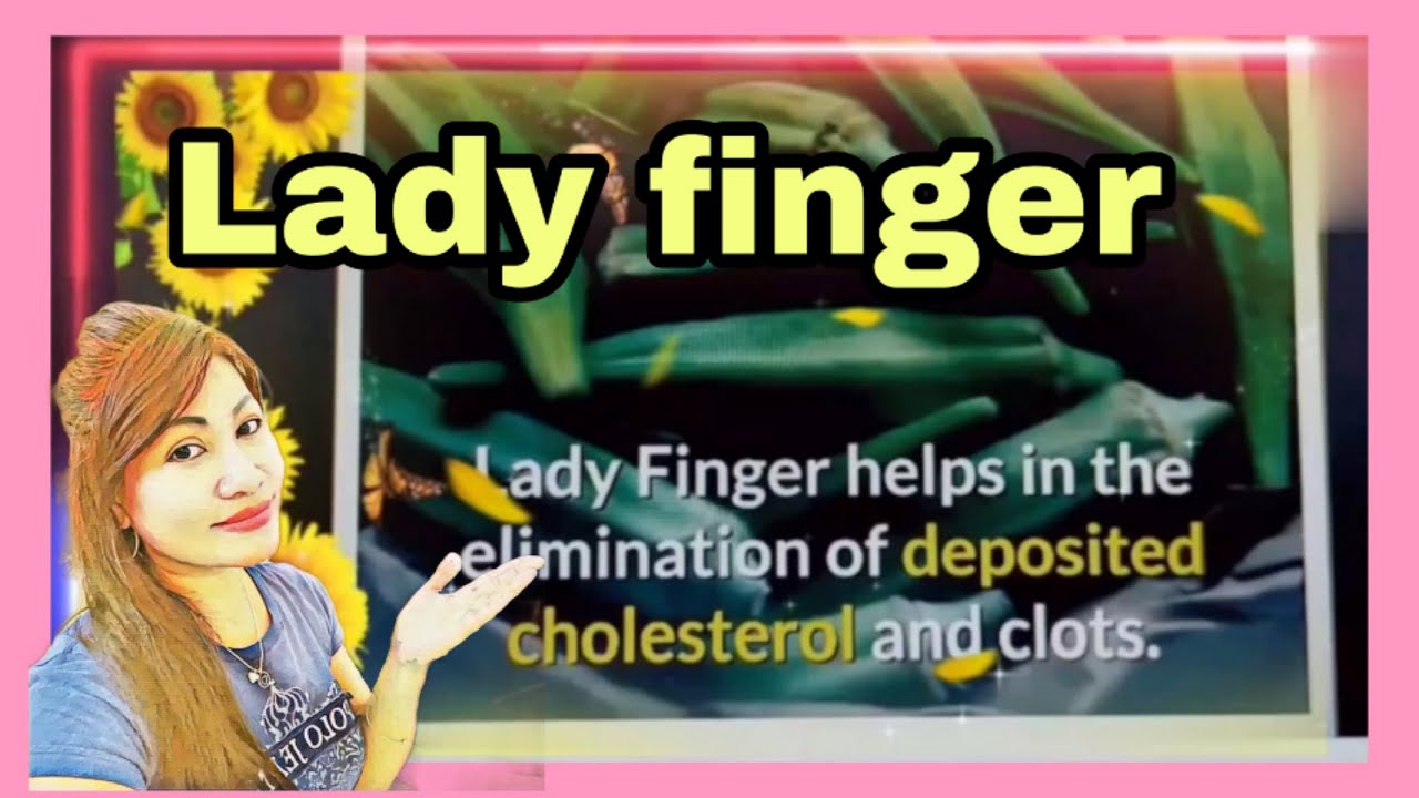 Healthy Benefits of Lady finger YouTube
