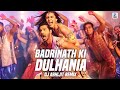 Badrinath Ki Dulhania - DJ Abhijit Remix