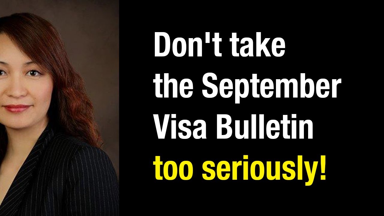 Don't take the September Visa Bulletin too seriously! YouTube