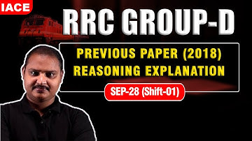 RRC GROUP-D PREVIOUS PAPER(2018) REASONING EXPLANATION | SEP-28 (SHIFT-01)| RRC Group  D 2023 | IACE