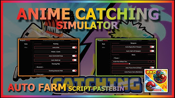 ANIME CATCHING SIMULATOR Script Pastebin 2023 AUTO FARM | SELL | CATCH | DUNGEON | FUSES 🐴