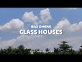 Bad omens  glass houses lyrics 